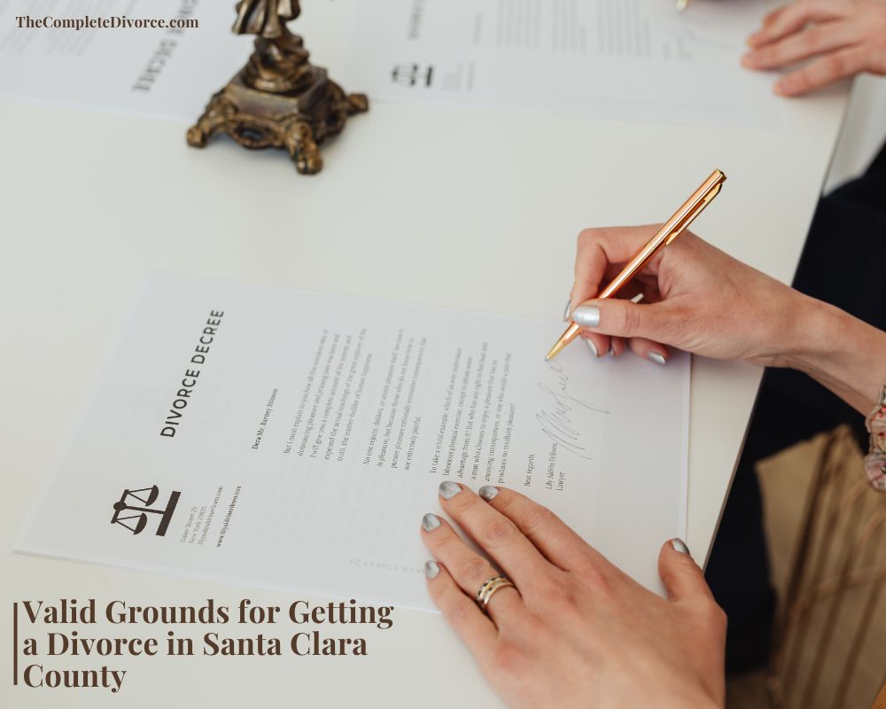 Valid Grounds for Divorce in Santa Clara County