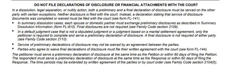 FL-140 Form Declaration of Disclosure– CA Divorce Guide 6 Do Not File Declaration of Disclosure or Financial Attachments with the court