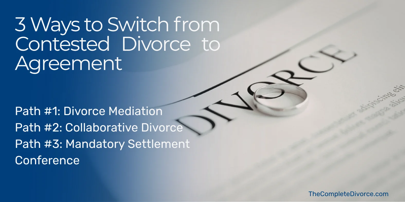 Divorce Expert Dina Explains 3 Ways to Switch from Contested Divorce to Agreement