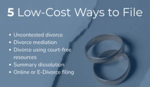 5 Low Cost Ways to File for California Divorce