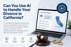 Can-You-Use-AI-to-Handle-Your-Divorce-in-California