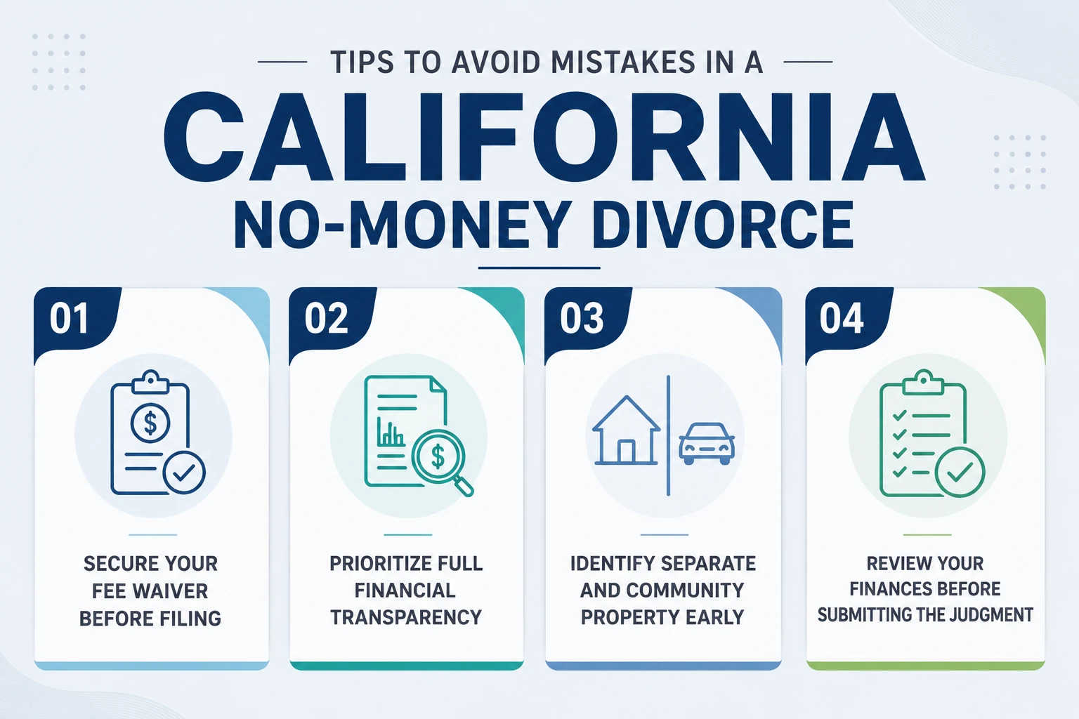 Tips to Avoid Mistakes in a California No-Money Divorce